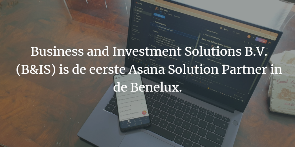 Je bekijkt nu B&IS is de eerste Asana Solution Partner in de Benelux.